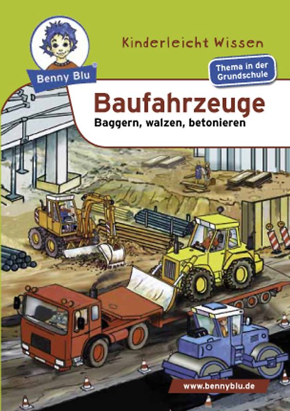 Benny Blu - Baufahrzeuge. Baggern, walzen, betonieren