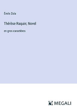 Thérèse Raquin; Novel