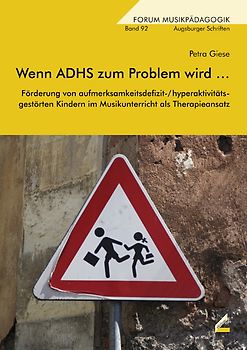 Wenn ADHS zum Problem wird …