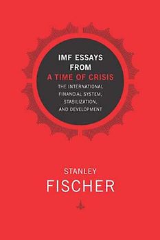 IMF Essays from a Time of Crisis