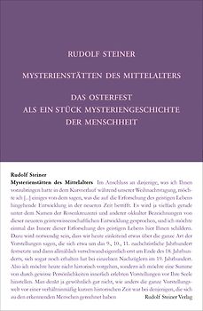 Mysterienstätten des Mittelalters. Rosenkreuzertum und modernes Einweihungsprinzip