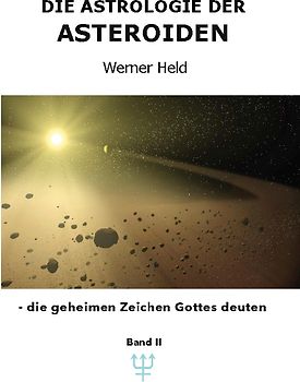 Die Astrologie der Asteroiden Band 2