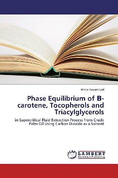 Phase Equilibrium of ¿-carotene, Tocopherols and Triacylglycerols