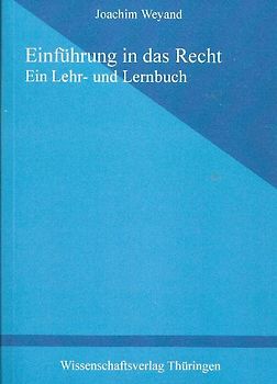 Einführung in das Recht. Ein Lern- und Lehrbuch