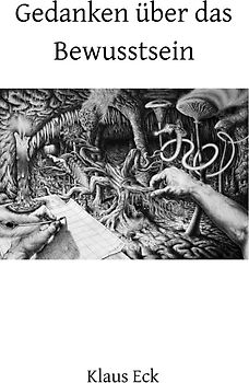 Gedanken über das Bewusstsein