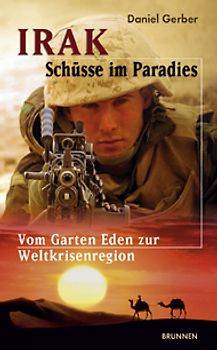 Irak - Schüsse im Paradies