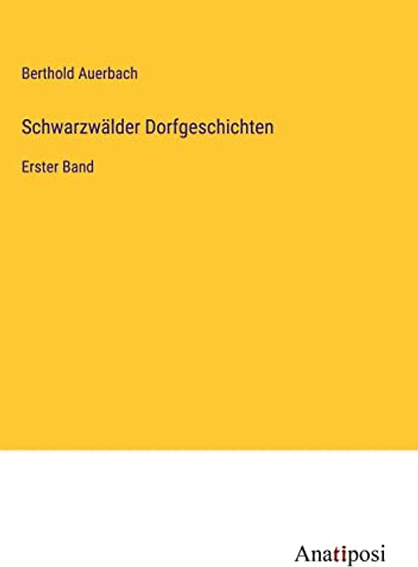 Schwarzwälder Dorfgeschichten: Erster Band