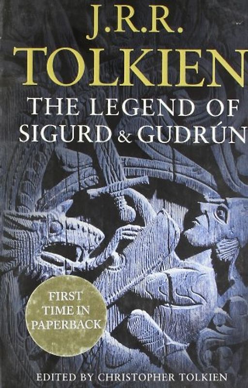 The Legend of Sigurd and Gudrún - John Ronald Reuel Tolkien