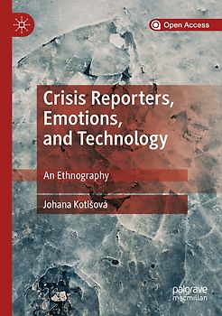 Crisis Reporters, Emotions, and Technology