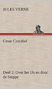 Cesar Cascabel, Deel 2 Over het IJs en door de Steppe