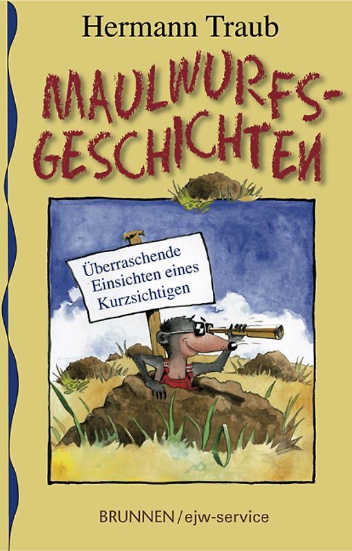 Maulwurfsgeschichten