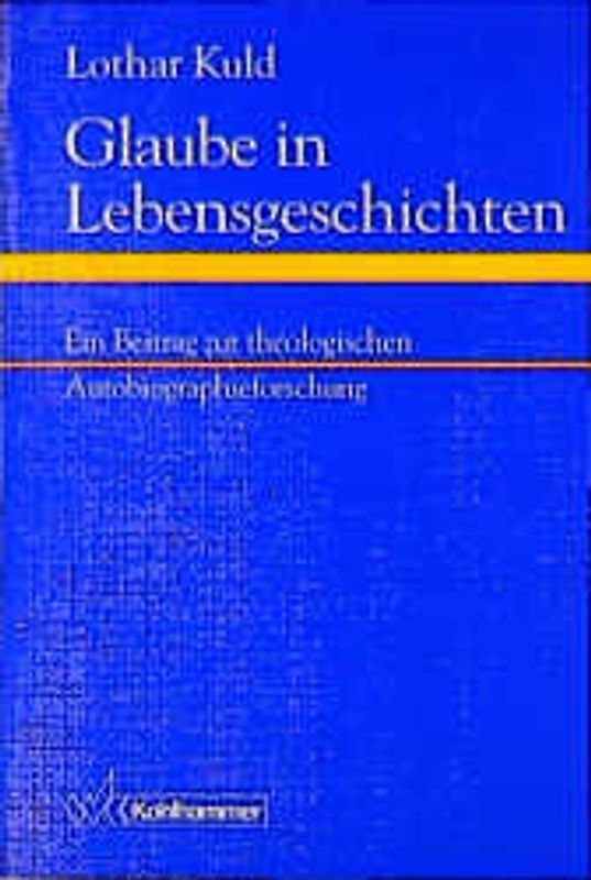 Glaube in Lebensgeschichten
