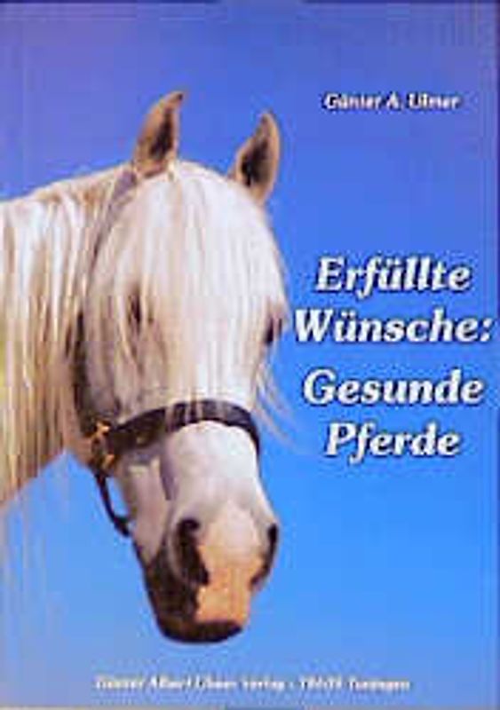 Erfüllte Wünsche: Gesunde Pferde