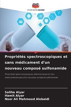 Propriétés spectroscopiques et sans médicament d'un nouveau composé sulfonamide