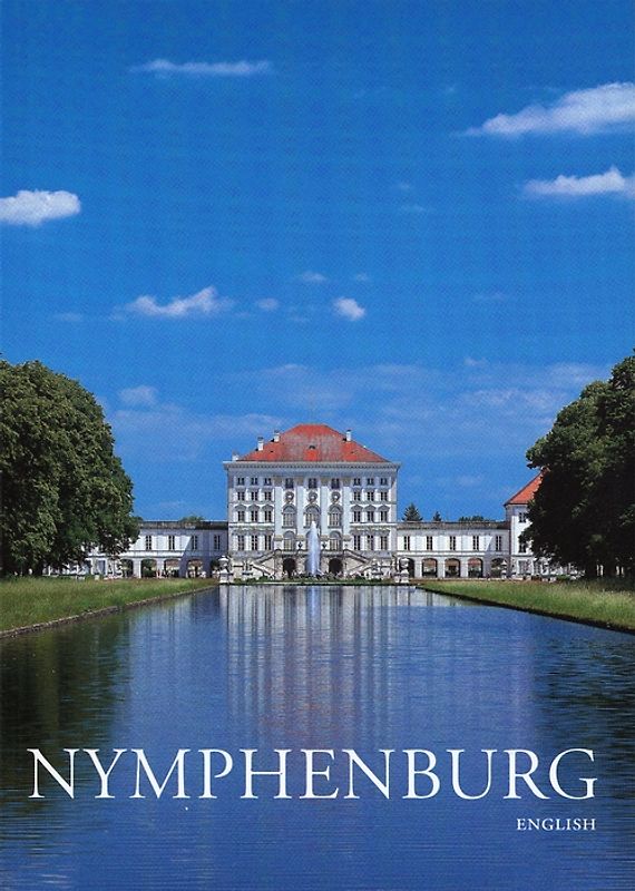 Nymphenburg, Schloss, Park und Burgen