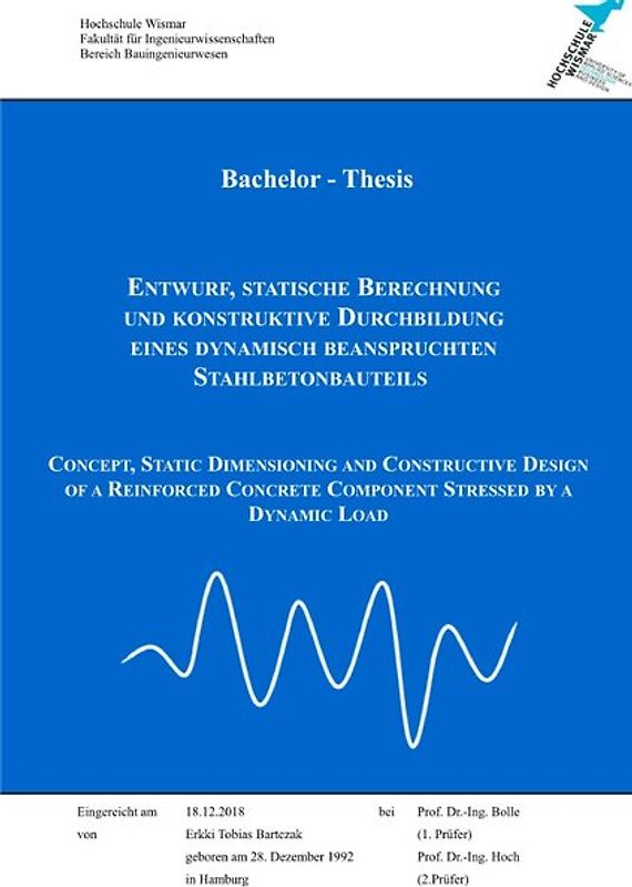 Entwurf, statische Berechnung und konstruktive Durchbildung eines dynamisch beanspruchten Stahlbetonbauteils