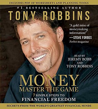 MONEY Master the Game: 7 Simple Steps to Financial Freedom - Robbins, Tony