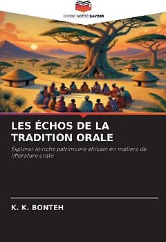 LES ÉCHOS DE LA TRADITION ORALE
