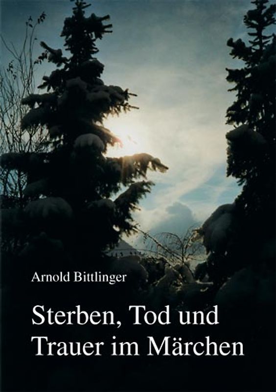 Sterben, Tod und Trauer im Märchen