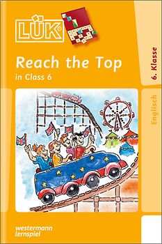 LÜK-Übungshefte / LÜK. Fremdsprachen / 6./7. Klasse - Englisch: Reach the Top!
