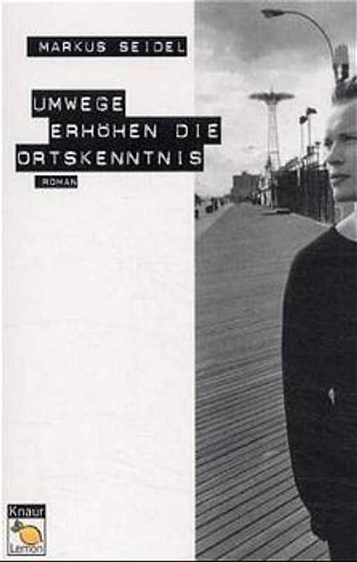 Umwege erhöhen die Ortskenntnis