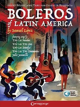 Boleros of Latin America: Sheet Music and Tabs for Guitar & Requinto (Includes Online Audio Access)