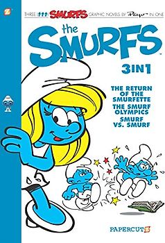 The Smurfs 3-in-1 #4: The Return of Smurfette, The Smurf Olympics, and Smurf vs Smurf (The Smurfs Graphic Novels, Band 3)