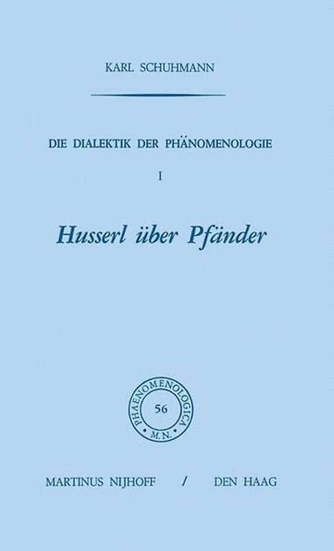 Die Dialektik der Phänomenologie I