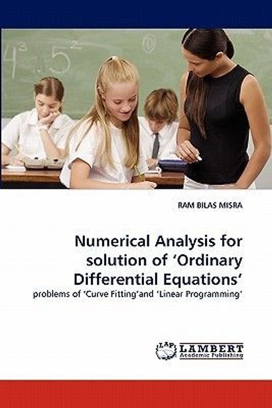 Numerical Analysis for solution of ¿Ordinary Differential Equations''