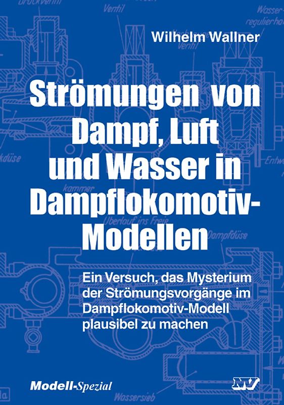 Strömungen von Dampf, Luft und Wasser in Dampflokomotiv-Modellen