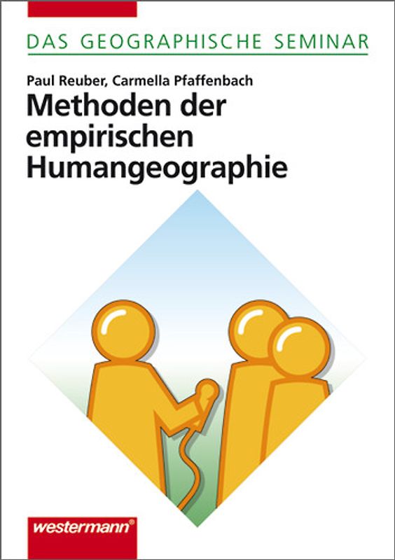 Das Geographische Seminar / Methoden der empirischen Humangeographie