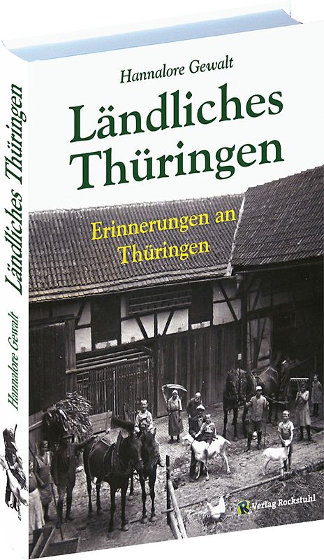 Hannalore Gewalt – LÄNDLICHES THÜRINGEN [Festeinband]