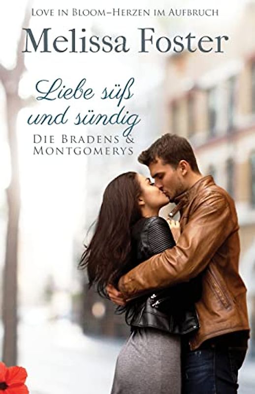 Liebe süß und sündig (Die Bradens & Montgomerys, Band 8)