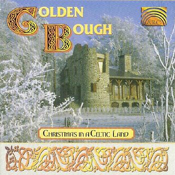 Golden Bough - Christmas in a Celtic Land