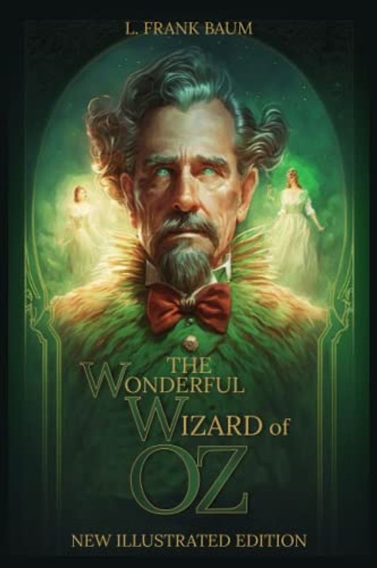 The Wonderful Wizard of Oz (Illustrated)