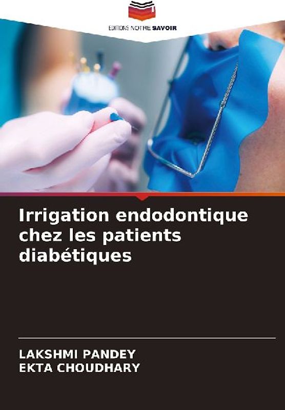 Irrigation endodontique chez les patients diabétiques