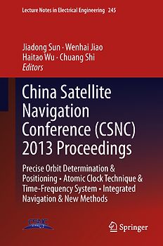 China Satellite Navigation Conference (CSNC) 2013 Proceedings