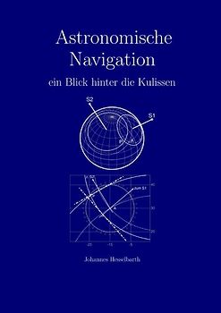 Astronomische Navigation - ein Blick hinter die Kulissen
