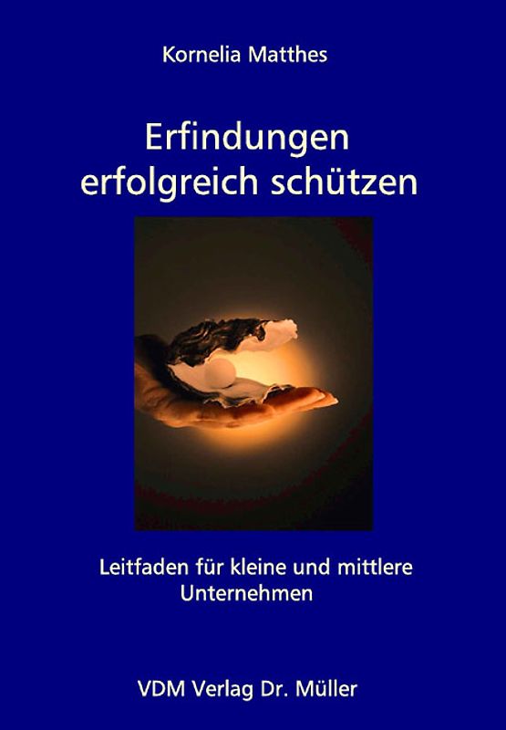 Erfindungen erfolgreich schützen