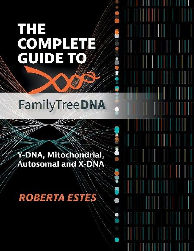 The Complete Guide to FamilyTreeDNA
