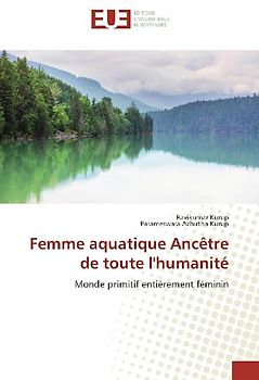 Femme aquatique Ancêtre de toute l'humanité