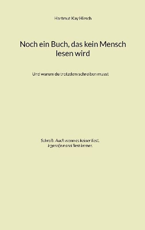 Noch ein Buch, das kein Mensch lesen wird