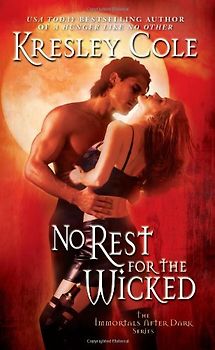 No Rest for the Wicked (Immortals After Dark) - Kresley Cole