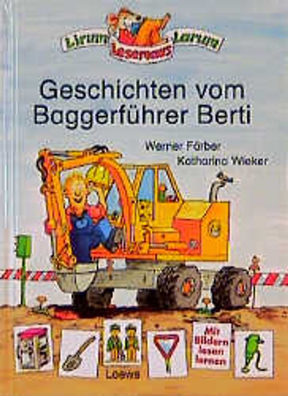 Geschichten vom Baggerführer Berti