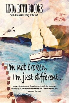 I'm not broken, I'm just different & Wings to fly