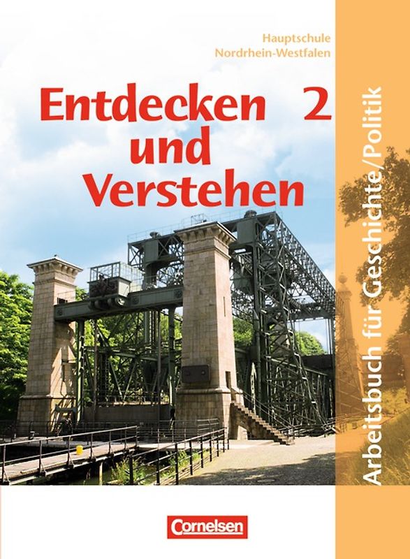 Entdecken und verstehen - Geschichte und Politik - Hauptschule Nordrhein-Westfalen - Band 2: 7./8. Schuljahr