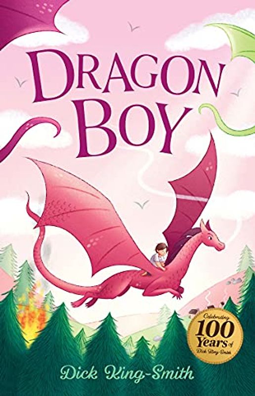 Dragon Boy (The Dick King Smith Centenary Collection) - an Adventure Story About Family for Ages 5+
