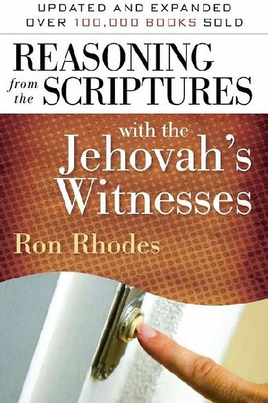 Reasoning from the Scriptures with the Jehovah's Witnesses