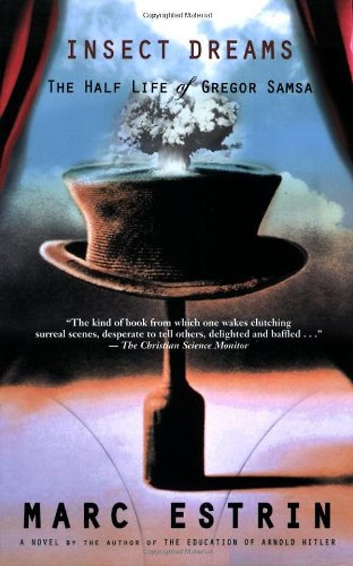 Insect Dreams: The Half Life of Gregor Samsa - Estrin, Marc
