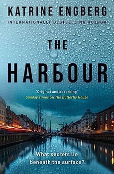 The Harbour: the gripping and twisty new crime thriller from the international bestseller for 2022 (Kørner & Werner series)